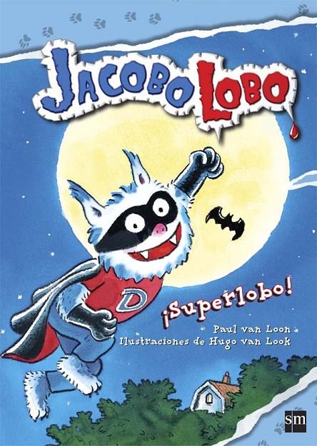 ¡SUPERLOBO! - Jacobo Lobo 9 | 9788467579154 | van Loon, Paul | Librería Castillón - Comprar libros online Aragón, Barbastro