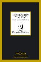 DESOLACIÓN Y VUELO | 9788483833001 | CORREDOR-MATHEOS, JOSÉ | Librería Castillón - Comprar libros online Aragón, Barbastro