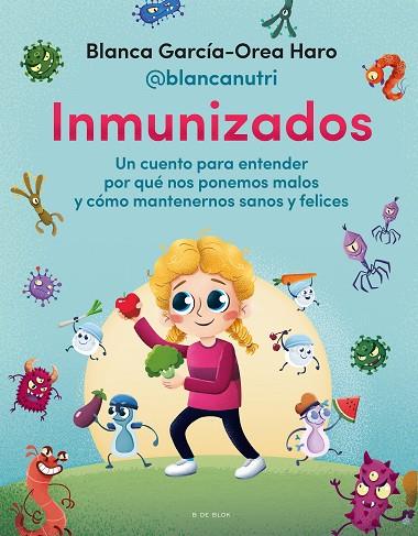 Inmunizados | 9788418688706 | Blanca GarcíaOrea Haro (@blancanutri) | Librería Castillón - Comprar libros online Aragón, Barbastro