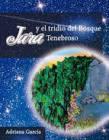 Jara y el tridio del Bosque Tenebroso | 9788494308215 | García, Adriana | Librería Castillón - Comprar libros online Aragón, Barbastro