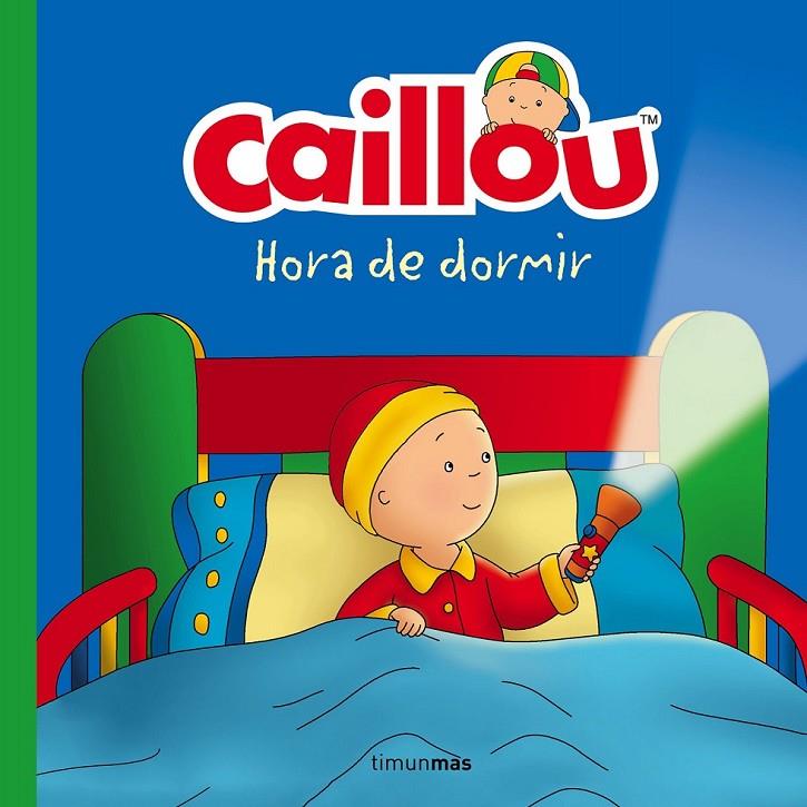 Caillou. Hora de dormir | 9788408160212 | Chouette Publishing | Librería Castillón - Comprar libros online Aragón, Barbastro