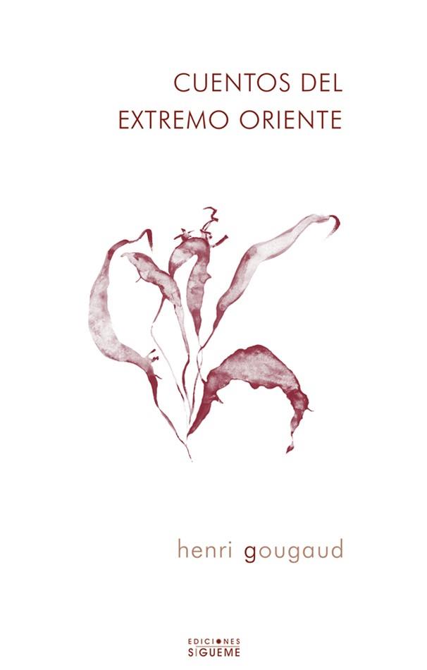 CUENTOS DEL EXTEMO ORIENTE | 9788430115457 | GOUGAUD, HENRI | Librería Castillón - Comprar libros online Aragón, Barbastro