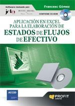 APLICACIÓN EXCEL ELABORACIÓN DE ESTADOS DE FLUJOS DE EFECTIV | 9788496998896 | GOMEZ VALLS, FRANCESC | Librería Castillón - Comprar libros online Aragón, Barbastro