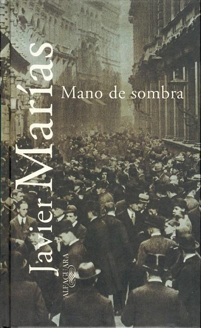 MANO DE SOMBRA | 9788420483573 | MARIAS, JAVIER | Librería Castillón - Comprar libros online Aragón, Barbastro