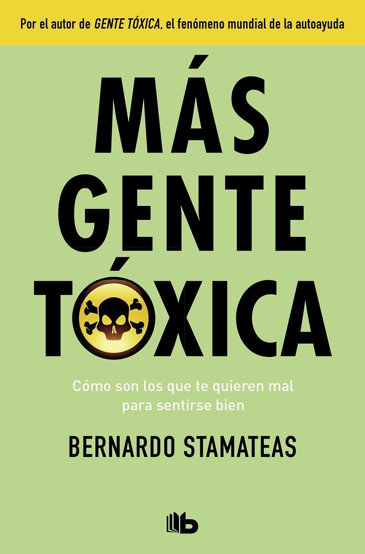 Más gente tóxica | 9788490705889 | Bernardo Stamateas | Librería Castillón - Comprar libros online Aragón, Barbastro