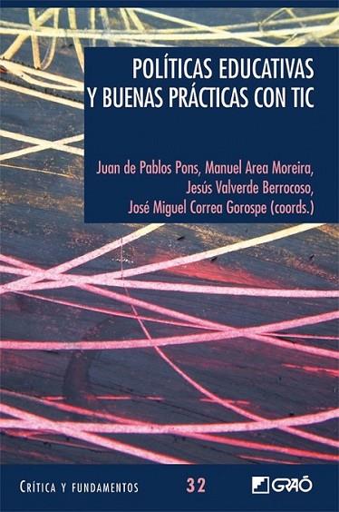 POLÍTICAS EDUCATIVAS Y BUENAS PRÁCTICAS CON TIC | 9788499800028 | PABLOS PONS, JUAN DE Y OTROS | Librería Castillón - Comprar libros online Aragón, Barbastro