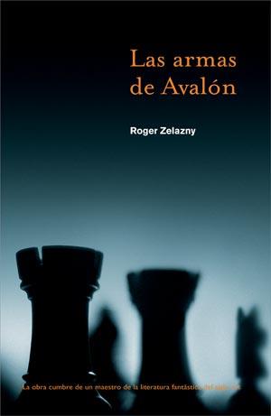 ARMAS DE AVALON, LAS | 9788498002751 | ZELAZNY, ROGER | Librería Castillón - Comprar libros online Aragón, Barbastro