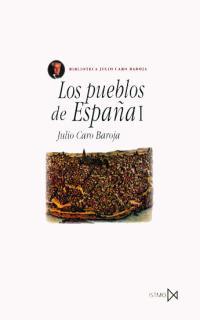 PUEBLOS DE ESPAÑA 1, LOS | 9788470901164 | CARO BAROJA, JULIO | Librería Castillón - Comprar libros online Aragón, Barbastro