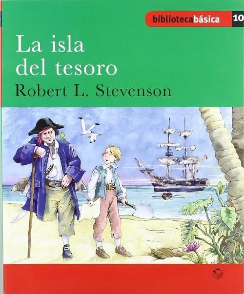 La isla del tesoro - Biblioteca básica 010 | 9788430765126 | STEVENSON, ROBERT LOUIS | Librería Castillón - Comprar libros online Aragón, Barbastro