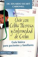 VIVIR CON COLITIS ULCEROSA Y ENFERMEDAD DE CROHN | 9788488066817 | ESCARTI CARBONELL, EDUARDO | Librería Castillón - Comprar libros online Aragón, Barbastro