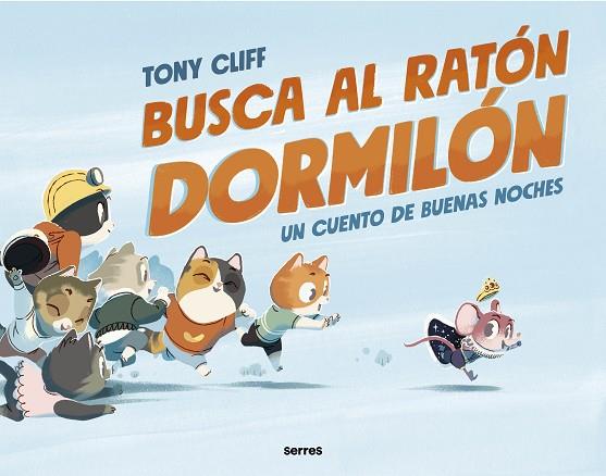 Busca al ratón dormilón | 9788427221260 | Cliff, Tony | Librería Castillón - Comprar libros online Aragón, Barbastro