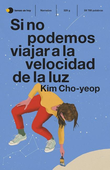 Si no podemos viajar a la velocidad de la luz | 9788499989334 | Cho-yeop, Kim | Librería Castillón - Comprar libros online Aragón, Barbastro