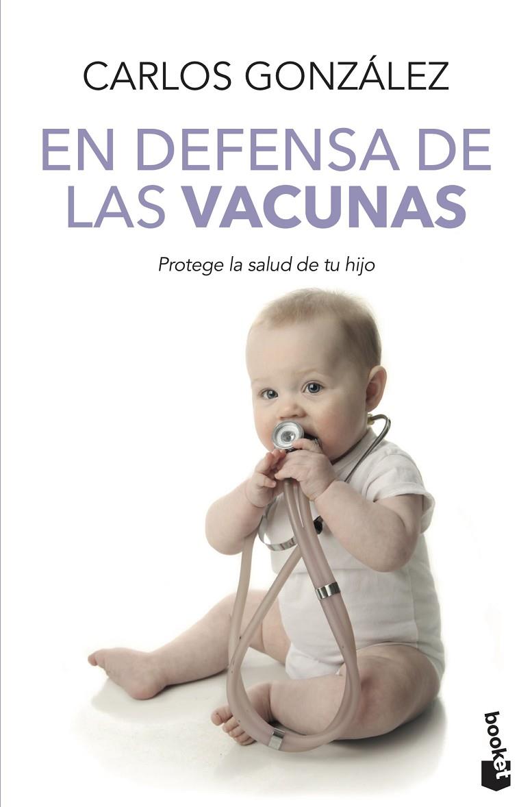 En defensa de las vacunas | 9788499982328 | González, Carlos | Librería Castillón - Comprar libros online Aragón, Barbastro