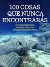 100 COSAS QUE NUNCA ENCONTRARÁS | 9788403514072 | SMITH, DANIEL | Librería Castillón - Comprar libros online Aragón, Barbastro