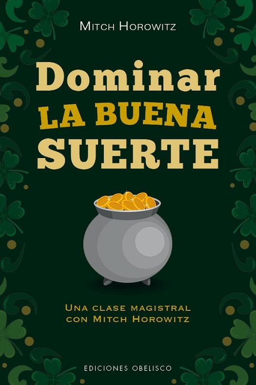 Dominar la buena suerte | 9788491119272 | Horowitz, Mitch | Librería Castillón - Comprar libros online Aragón, Barbastro