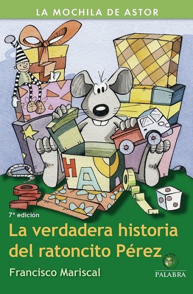 La verdadera historia del ratoncito Pérez | 9788482399348 | Mariscal Sistiaga, Francisco | Librería Castillón - Comprar libros online Aragón, Barbastro