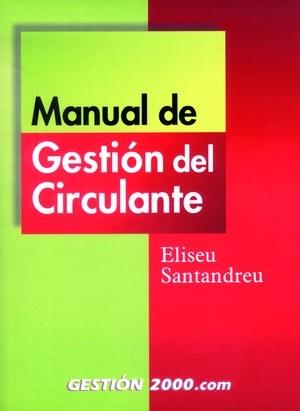 MANUAL DE GESTION DEL CIRCULANTE | 9788480886123 | SANTANDREU, ALISEU | Librería Castillón - Comprar libros online Aragón, Barbastro