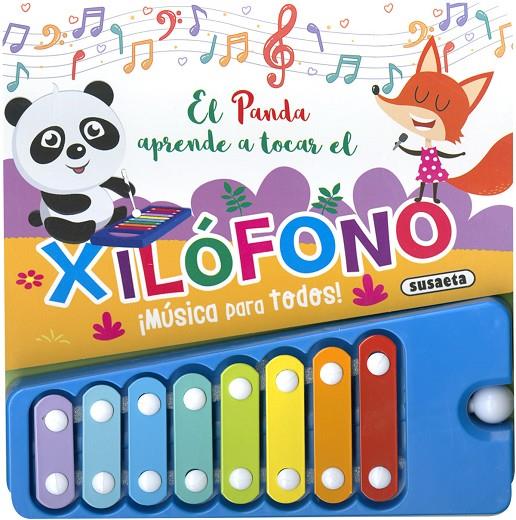 El panda aprende a tocar el xilófono | 9788467775228 | Ediciones, Susaeta | Librería Castillón - Comprar libros online Aragón, Barbastro