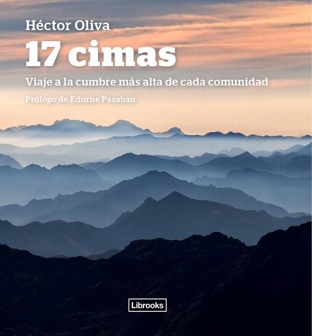 17 Cimas | 9788493891091 | Oliva Camps, Héctor | Librería Castillón - Comprar libros online Aragón, Barbastro