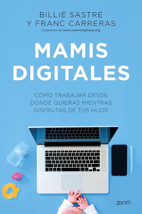 Mamis Digitales | 9788408244981 | Sastre, Billie; Carreras, Franc | Librería Castillón - Comprar libros online Aragón, Barbastro