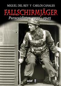 FALLSCHIRMJAGER PARACAIDISTAS 1938-1945 | 9788441432154 | DEL REY, MIGUEL | Librería Castillón - Comprar libros online Aragón, Barbastro