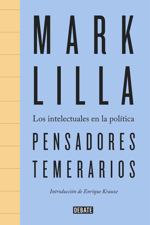 Pensadores temerarios | 9788499926094 | Lilla, Mark | Librería Castillón - Comprar libros online Aragón, Barbastro