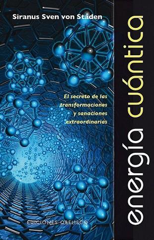 Energía Cuántica | 9788497779302 | VON STADEN, SIRANUS SVEN | Librería Castillón - Comprar libros online Aragón, Barbastro