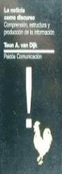 La noticia como discurso | 9788475096223 | Dijk, Teun A. van | Librería Castillón - Comprar libros online Aragón, Barbastro