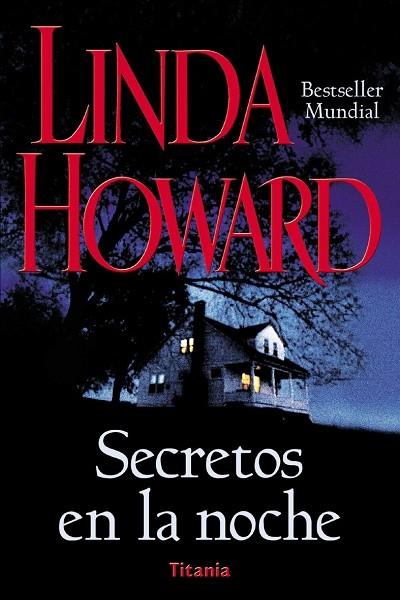 SECRETOS EN LA NOCHE | 9788479534523 | HOWARD, LINDA | Librería Castillón - Comprar libros online Aragón, Barbastro