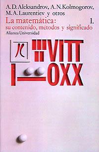 La matemática : su contenido, métodos y significado 1 | 9788420620688 | Aleksandrov, A. D.; Kolmogorov, A. N. | Librería Castillón - Comprar libros online Aragón, Barbastro