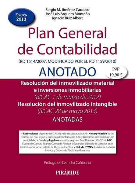 Plan General de Contabilidad ANOTADO | 9788436829648 | Jiménez Cardoso, Sergio M.; Arquero Montaño, José Luis; Ruiz Albert, Ignacio | Librería Castillón - Comprar libros online Aragón, Barbastro