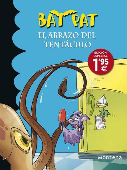 Bat Pat 21. El abrazo del tentáculo | 9788490433539 | PAVANELLO, ROBERTO | Librería Castillón - Comprar libros online Aragón, Barbastro