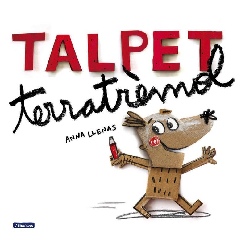 Talpet terratrèmol | 9788448847913 | Llenas, Anna | Librería Castillón - Comprar libros online Aragón, Barbastro