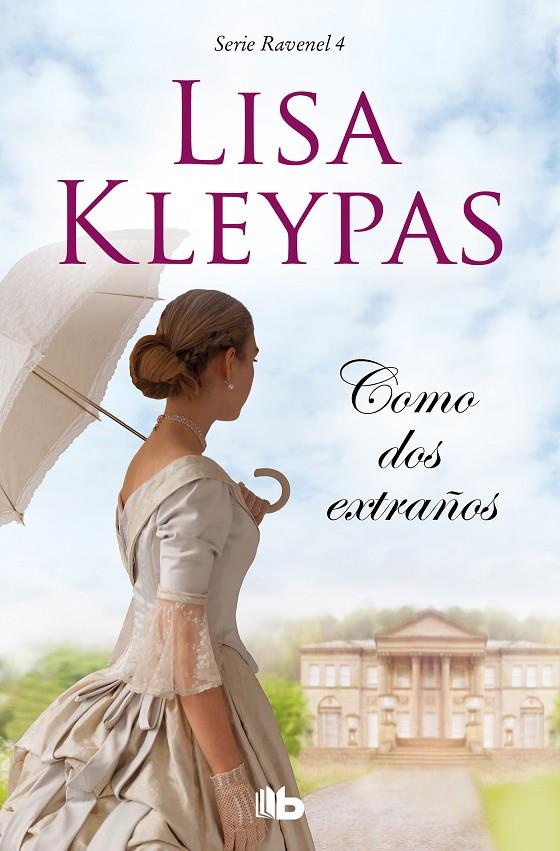 Como dos extraños (Los Ravenel 4) | 9788413140728 | Kleypas, Lisa | Librería Castillón - Comprar libros online Aragón, Barbastro