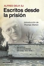 ESCRITOS DESDE LA PRISIÓN. INTRODUCCIÓN DE THOMAS MERTON | 9788429319880 | DELP, ALFRED | Librería Castillón - Comprar libros online Aragón, Barbastro