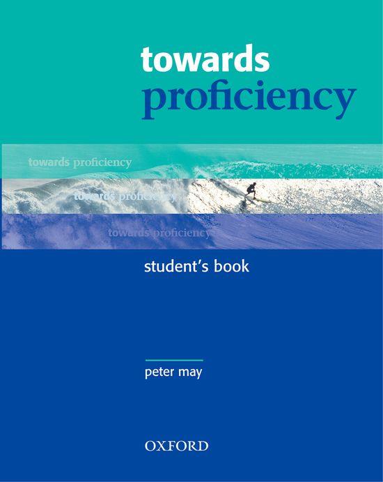 TOWARDS PROFICIENCY STUDENT'S BOOK | 9780194332439 | MAY, PETER | Librería Castillón - Comprar libros online Aragón, Barbastro