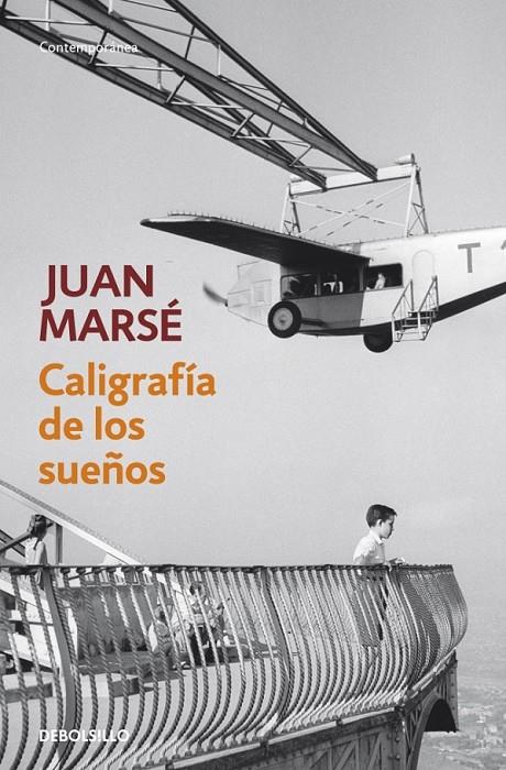 CALIGRAFÍA DE LOS SUEÑOS | 9788499894102 | Juan Marsé | Librería Castillón - Comprar libros online Aragón, Barbastro