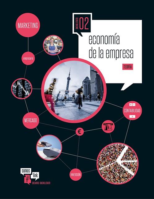 Economía de la Empresa 2.º Bach.  #somoslink | 9788414003503 | Hitos Santos, Rubén / Heras López, Luis Javier / Palomino Quintana, Juan César / Gómez Bermejo, Juan | Librería Castillón - Comprar libros online Aragón, Barbastro