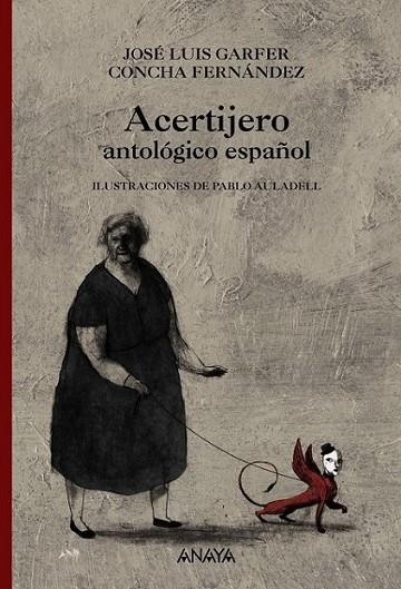 ACERTIJERO ANTOLÓGICO ESPAÑOL | 9788466776912 | GÁRFER, JOSÉ LUIS; FERNÁNDEZ, CONCHA | Librería Castillón - Comprar libros online Aragón, Barbastro
