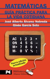 MATEMATICAS : GUIA PRACTICA PARA LA VIDA COTIDIANA | 9788420661216 | ALVAREZ NEBREDA, JOSE ALBERTO | Librería Castillón - Comprar libros online Aragón, Barbastro