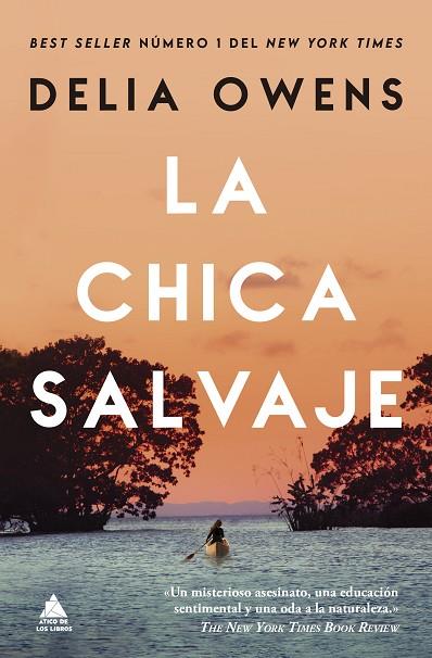 La chica salvaje | 9788419703545 | Owens, Delia | Librería Castillón - Comprar libros online Aragón, Barbastro