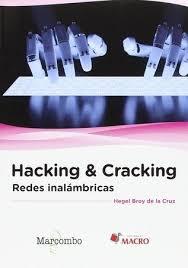 Hacking & Cracking: Redes inalámbricas | 9788426723413 | Broy de la Cruz, Hegel | Librería Castillón - Comprar libros online Aragón, Barbastro