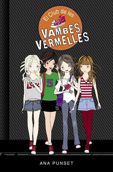 El club de les vambes vermelles (Sèrie El Club de les Vambes Vermelles 1) | 9788490435335 | Punset, Ana | Librería Castillón - Comprar libros online Aragón, Barbastro