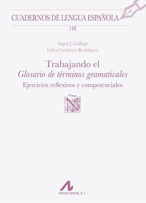 Trabajando el "Glosario de términos gramaticales" | 9788471338754 | Gallego, Ángel J./Gutiérrez Rodríguez, Edita | Librería Castillón - Comprar libros online Aragón, Barbastro