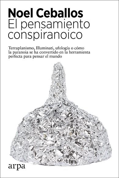 El pensamiento conspiranoico | 9788417623944 | Ceballos, Noel | Librería Castillón - Comprar libros online Aragón, Barbastro