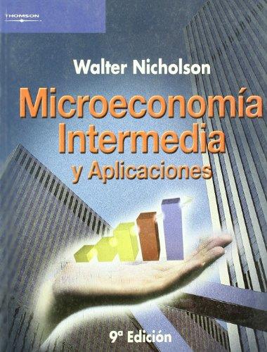 MICROECONOMIA INTERMEDIA Y APLICACIONES 9ED | 9788497323048 | NICHOLSON, WALTER | Librería Castillón - Comprar libros online Aragón, Barbastro