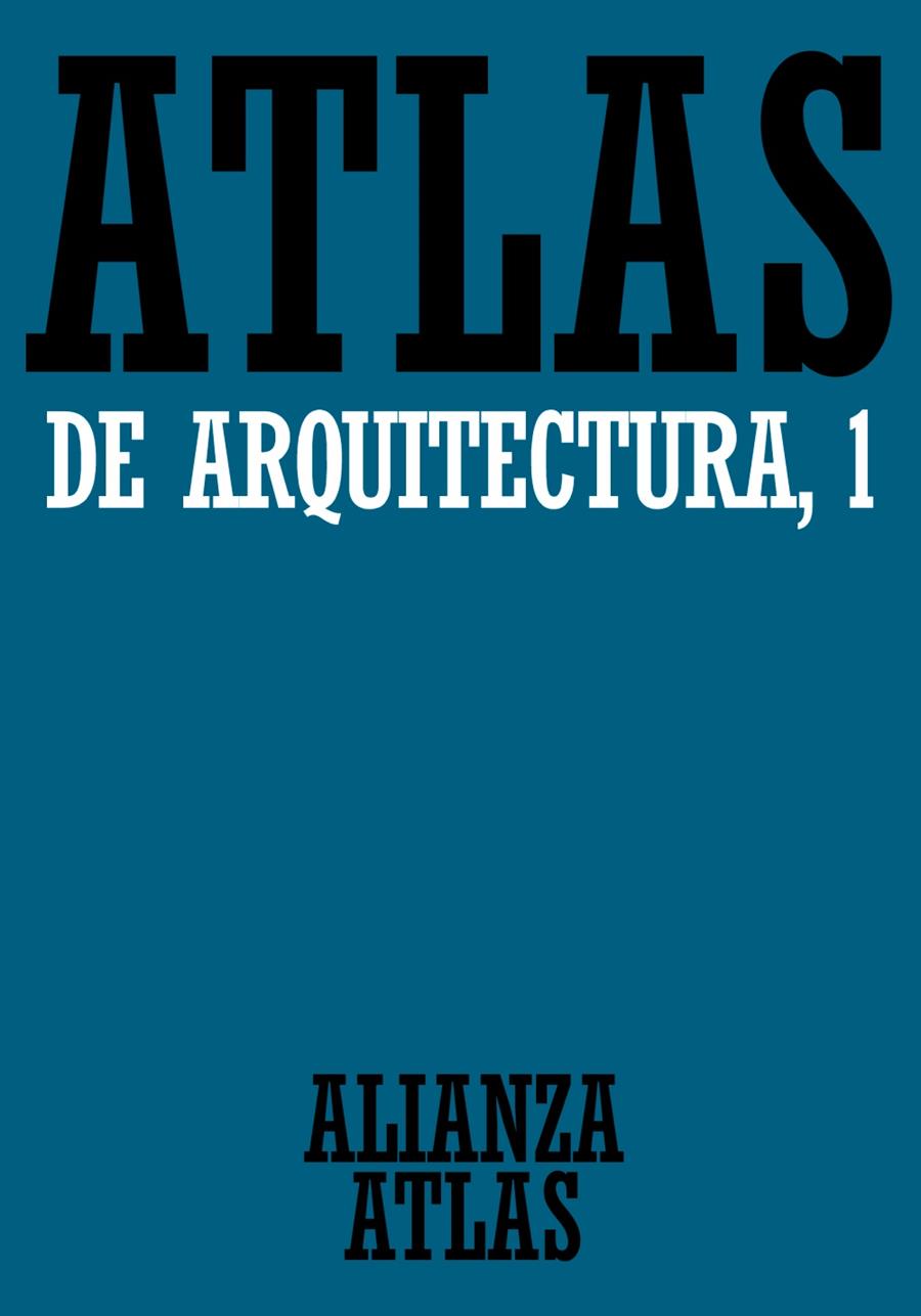 ATLAS DE ARQUITECTURA, 1 | 9788420662046 | MUELLER, WERNER | Librería Castillón - Comprar libros online Aragón, Barbastro