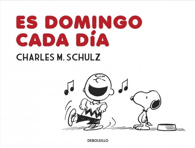 Es domingo cada día | 9788490622889 | SCHULZ, CHARLES M. | Librería Castillón - Comprar libros online Aragón, Barbastro