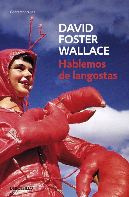 HABLEMOS DE LANGOSTAS ED.09 | 9788484506881 | David Foster Wallace | Librería Castillón - Comprar libros online Aragón, Barbastro