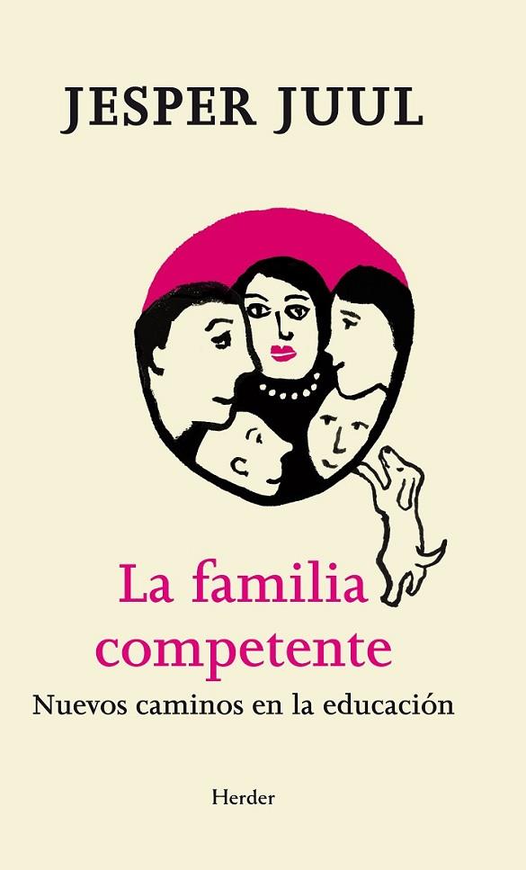 La familia competente | 9788425433252 | Juul, Jesper | Librería Castillón - Comprar libros online Aragón, Barbastro